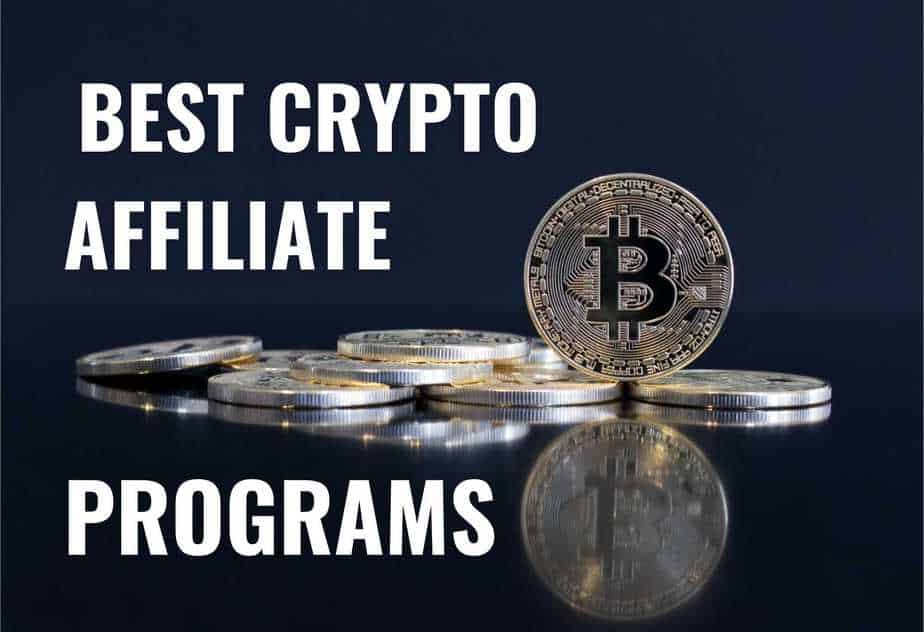 BEST CRYPTO AFFILIATE PROGRAMS