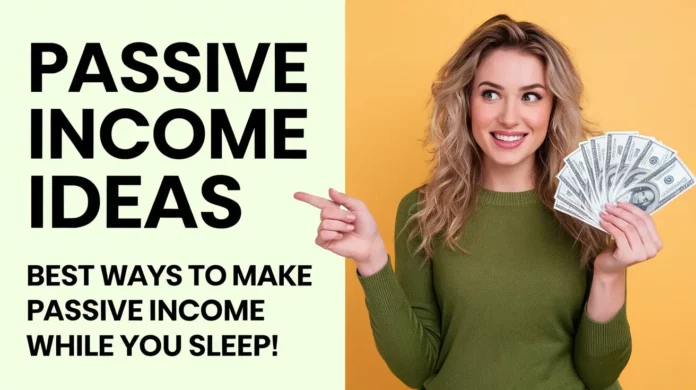 Passive Income Ideas
