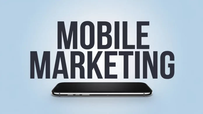 Mobile Marketing