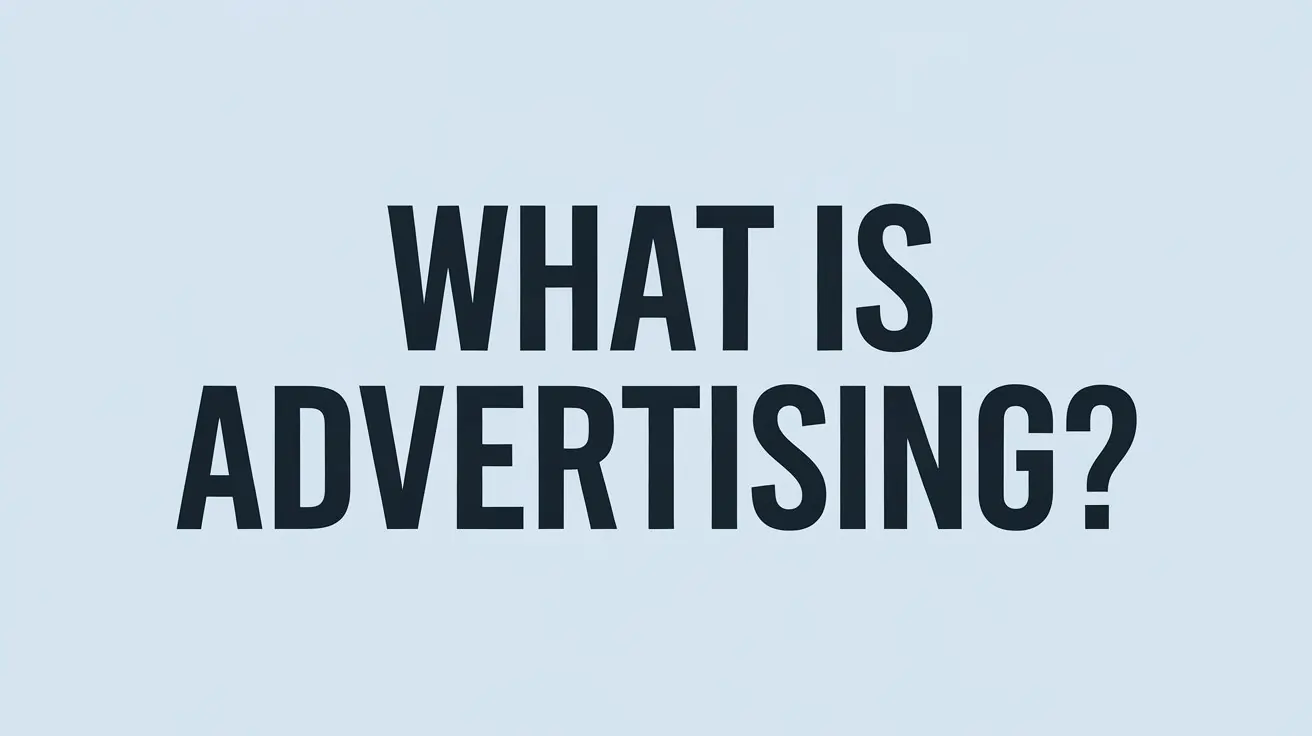 What Is Advertising?